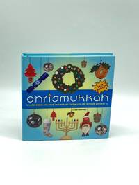 Chrismukkah (Signed) (First Printing) Everything You Need to Know to  Celebrate the Hybrid Holiday