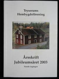 TRYSERUMS HEMBYGDSFÖRENING. ÅRSSKRIFT…