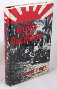 The Glory of the Solomons by Hoyt, Edwin P - 1983-01-01