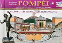 Guide des fouilles de Pompéi avec Herculanum et la villa Jovis à Capri. Reconstituée sur pellicule transparente