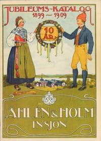 Jubileums-katalog 1899-1909. 10 år. Åhlén & Holm…