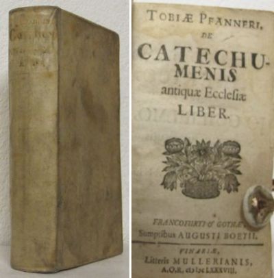 Tobiæ Pfanneri, de catechumenis antiquæ ecclesiæ…