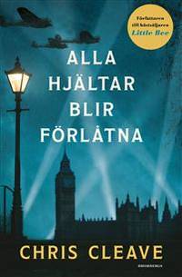 Alla hjältar blir förlåtna.