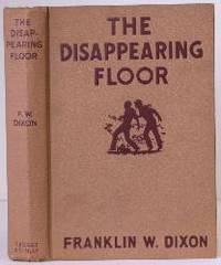 Hardy Boys: The Disappearing Floor by Dixon, Franklin W