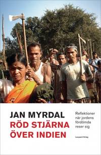 Röd stjärna över Indien. Intryck och reflektioner…