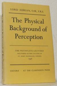The Physical Background of Perception. The…
