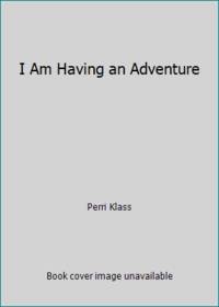 image of I Am Having an Adventure