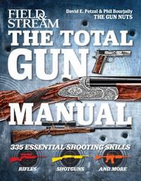 The Total Gun Manual : 335 Essential Shooting Skills