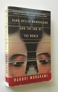 Hard-Boiled Wonderland and the End of the World  A Novel