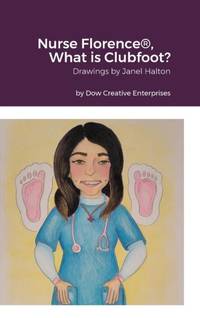 Nurse Florence®, What is Clubfoot?