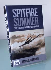 Spitfire Summer: The Story of the Battle of Britain