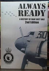 image of Always Ready ; A History of RAAF East Sale