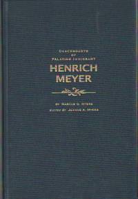 DESCENDANTS OF PALATINE IMMIGRANT HENRICH MEYER