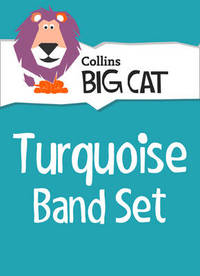 BIG CAT SETS-TURQUOISE : Band 07/Turquoise