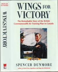 cover of Wings for Victory: The Remarkable Story of the British Commonwealth Air Training Plan in Canada - Illustrated with 16 pages of b & w Plates