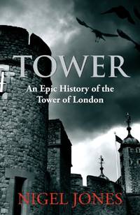 cover of Tower: An Epic History of the Tower of London