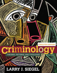 image of Criminology: Theories, Patterns, and Typologies