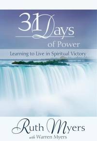 Thirty-One Days of Power : Learning to Live in Spiritual Victory