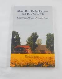 About Rich Polder Farmers and Poor Moorfolk