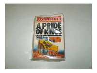 A Pride of Kings by Scott, Justin