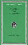 Fables: Babrius and Phaedrus (Loeb Classical Library No. 436) by Babrius - 2005-01-06