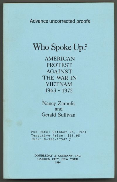 Who Spoke Up?: American Protest Against the War in Vietnam 1963-1975