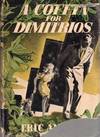 A Coffin for Dimitrios