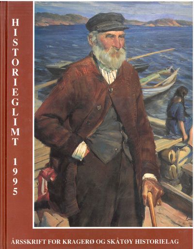Historieglimt 1995. Årsskrift for Kragerø og…