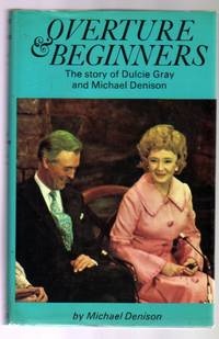 Overture and Beginners by Michael Denison - First Edition - 1973 - from YesterYear Books (SKU: 051504)