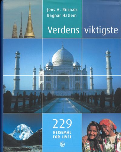 Verdens viktigste. 229 reisemål for livet.