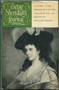 image of Betsy Sheridan's Journal: Letters From Sheridan's Sister: 1784-1786 & 1788-1790