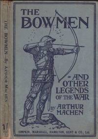 image of The Angels of Mons. The Bowmen and other legends of the war.