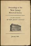Proceedings of the New Jersey Historical Society, A Magazine of New Jersey History – Volume LXXXIV, Number 4, October 1966, Whole Number 324