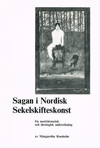 Sagan i nordisk sekelskifteskonst. En…