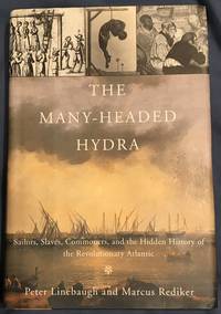 The Many-Headed Hydra by Peter Linebaugh, Marcus Rediker - October, 2000