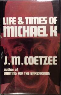 image of LIFE & TIMES OF MICHAEL K.