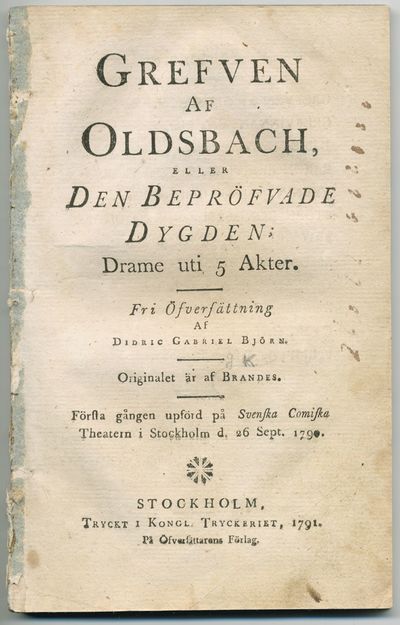 Grefven af Oldsbach, eller Den bepröfvade dygden;…