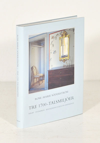 Tre 1700-talsmiljöer. Bålby, en bruksherrgård -…