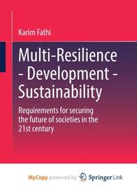 Multi-Resilience - Development - Sustainability : Requirements for securing the future of...