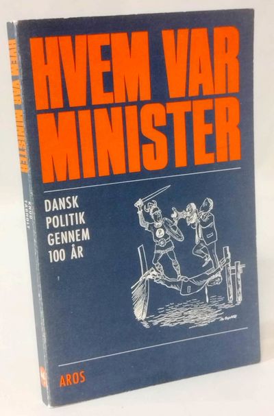 Hvem var minister - dansk politik gennem 100 år.