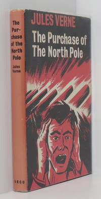 The Purchase of the North Pole (ARCO edition) by Verne, Jules - 1966