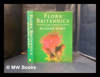 Flora Britannica: supported by common ground / Richard Mabey