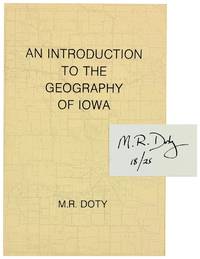 An Introduction to the Geography of Iowa [Limited Edition, Signed]