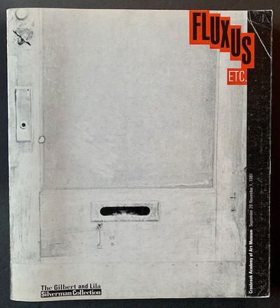 Fluxus Etc.: The Gilbert and Lila Silverman Collection