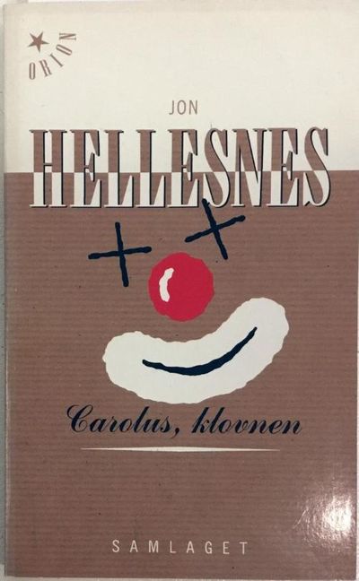 Carolus, klovnen. Roman