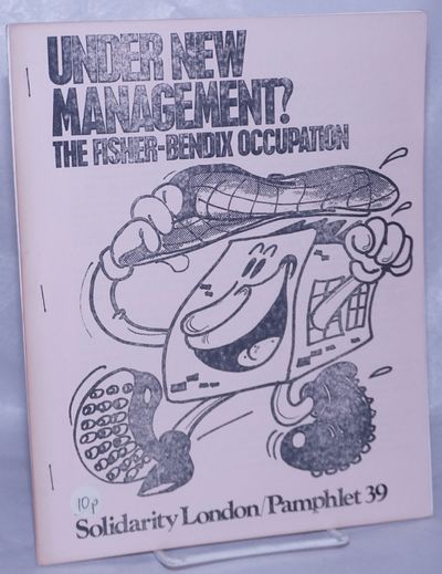 Under new management? The Fisher-Bendix occupation