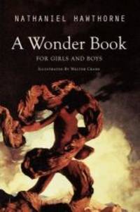 image of A Wonder Book for Girls and Boys: Illustrated