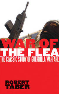 War of the Flea: The Classic Study of Guerrilla Warfare