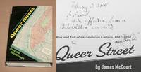 QUEER STREET: THE RISE AND FALL OF AN AMERICAN CULTURE 1947-1985