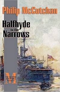 Halfhyde to the Narrows: 4 (The Halfhyde Adventures)